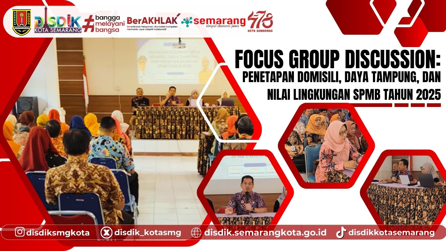 FGD Penetapan Domisili, Daya Tampung, dan Nilai Lingkungan SPMB 2025/2026